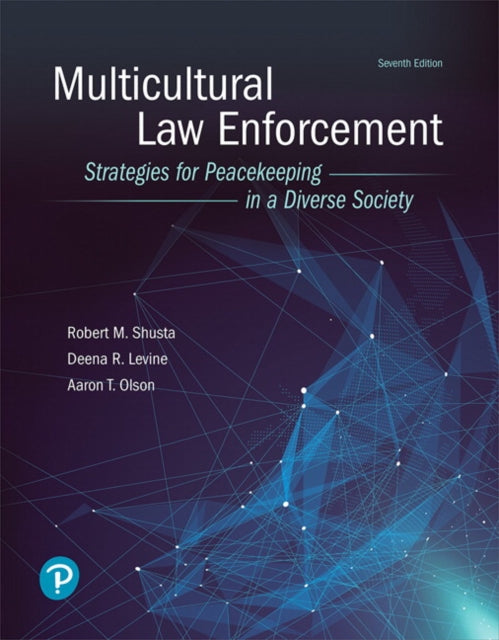 Book cover of: Multicultural Law Enforcement. By: Robert M Shusta