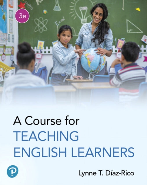 Book cover of: Course for Teaching English Learners, A. By: Lynne T. Diaz-Rico