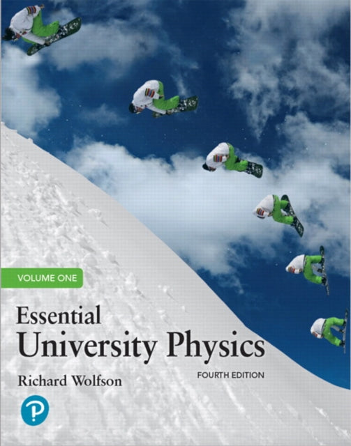 Book cover of: Essential University Physics, Volume 1. By: Richard Wolfson
