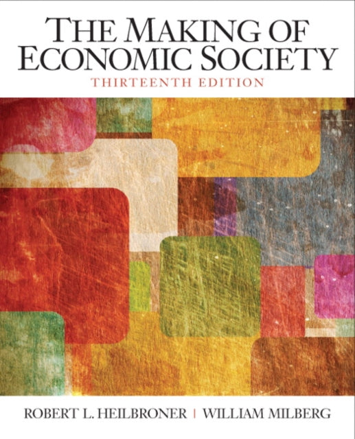 Book cover of: Making of the Economic Society, The. By: Robert Louis Heilbroner