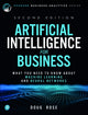 Book cover of: Artificial Intelligence for Business. By: ROSE DOUG