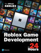Roblox Game Development in 24 Hours
