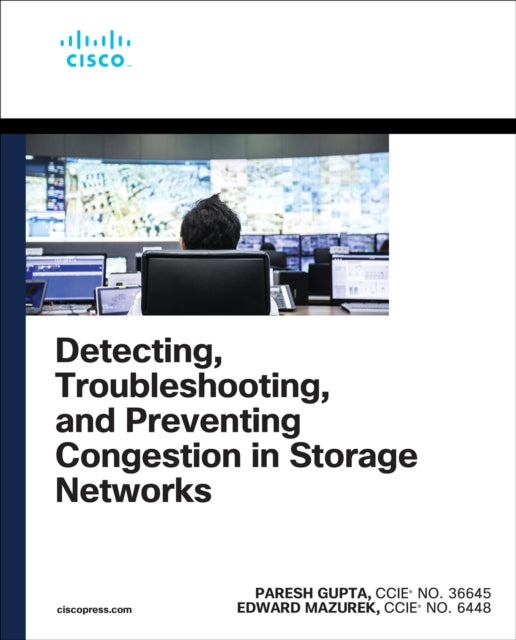 Book cover of: Detecting, Troubleshooting, and Preventing Congestion in Storage Networks. By: PARESH GUPTA