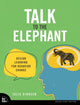 Book cover of: Talk to the Elephant. By: DIRKSEN, JULIE