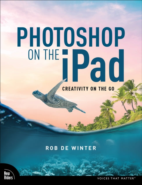 Book cover of: Photoshop on the iPad. By: ROB DE WINTER