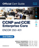 Book cover of: CCNP and CCIE Enterprise Core ENCOR 350-401 Official Cert Guide. By: BRAD EDGEWORTH