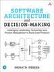 Book cover of: Software Architecture and Decision-Making. By: SRINATH PERERA