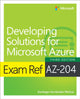 Book cover of: Exam Ref AZ-204 Developing Solutions for Microsoft Azure. By: Santiago Munoz