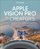 Book cover of: Apple Vision Pro for Creators. By: JOHN RAY