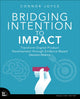 Book cover of: Bridging Intention to Impact. By: JOYCE, CONNOR