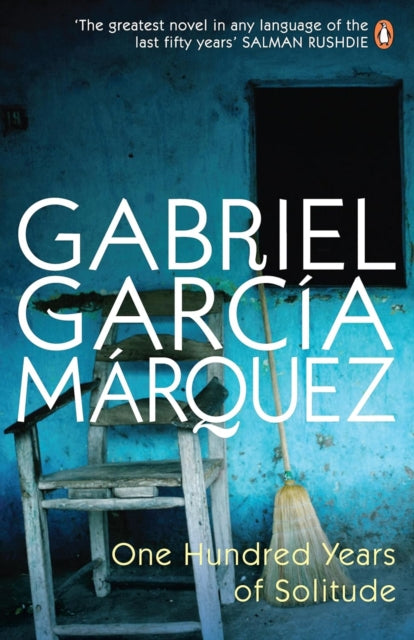 Book cover of: One Hundred Years of Solitude. By: Gabriel García Márquez