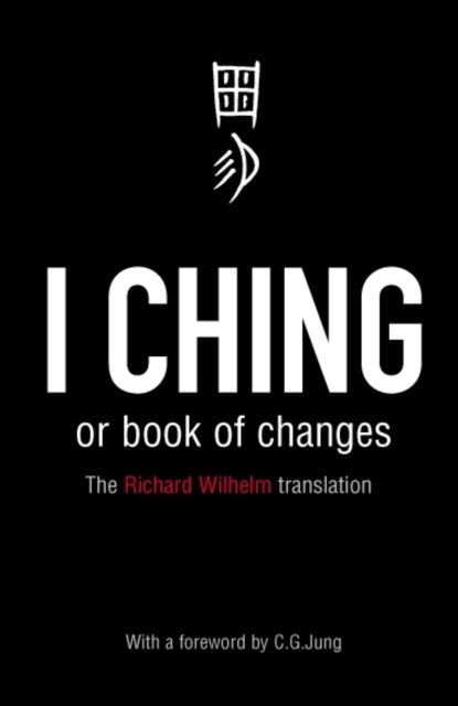Book cover of: I Ching or Book of Changes