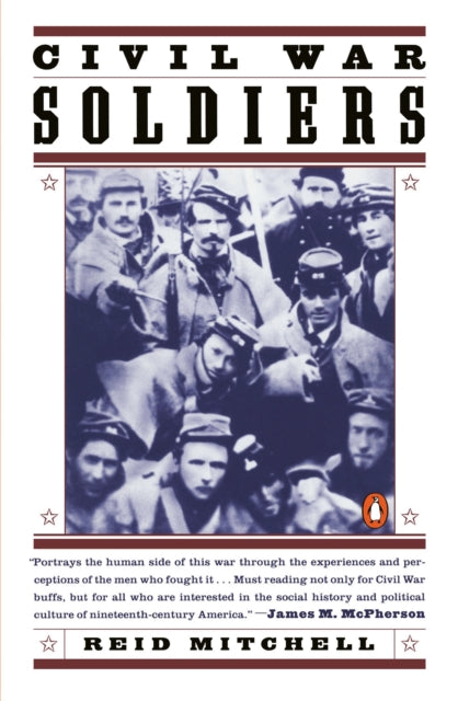 Book cover of: Civil War Soldiers. By: Reid Mitchell