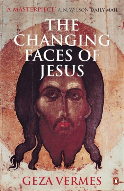 Book cover of: Changing Faces of Jesus