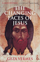 Book cover of: Changing Faces of Jesus