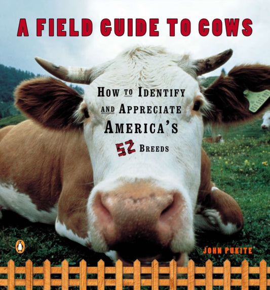 Book cover of: Field Guide to Cows. By: John Pukite