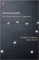 Book cover of: Consciousness. By: Gerald M. Edelman