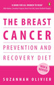 Book cover of: Breast Cancer Prevention and Recovery Diet. By: Suzannah Olivier