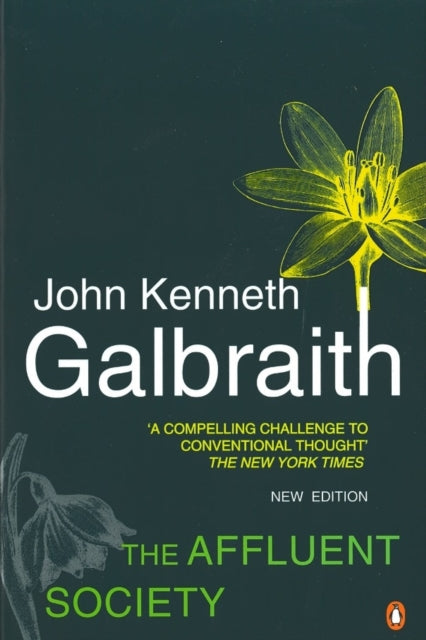 Book cover of: Affluent Society. By: John Kenneth Galbraith