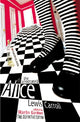 Annotated Alice, The Definitive Edition: Alice's Adventures in Wonderland and Through the Looking Glass 9780140289299 Lewis Carroll