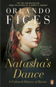 Book cover of: Natasha's Dance. By: Orlando Figes