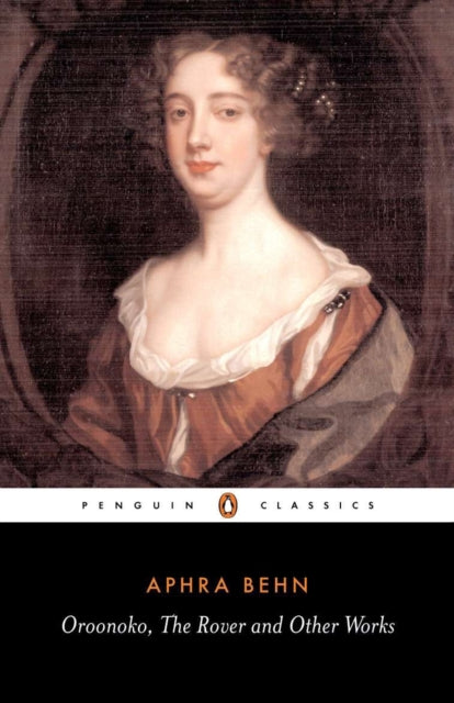 Book cover of: Oroonoko, the Rover and Other Works. By: Aphra Behn