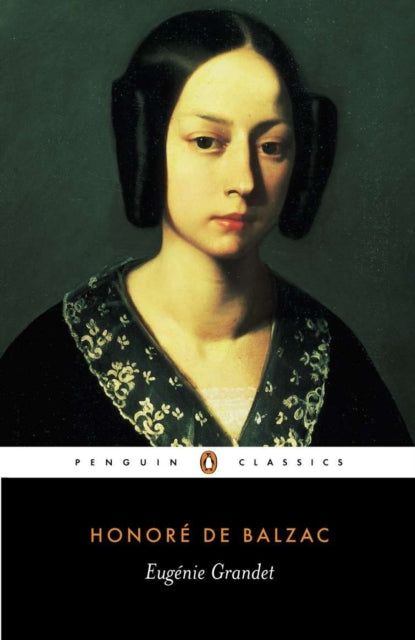 Book cover of: Eugenie Grandet. By: Honoré de Balzac