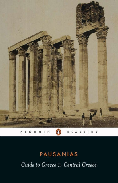 Book cover of: Guide to Greece. By: Pausanias