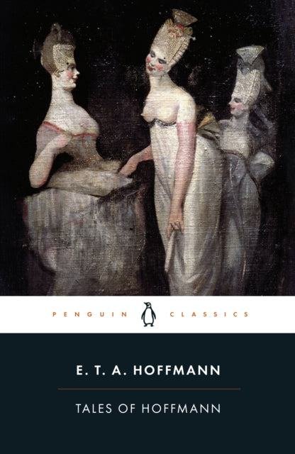 Book cover of: Tales of Hoffmann. By: E. T. A. Hoffmann