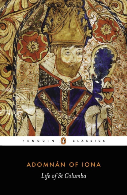 Book cover of: Life of St Columba. By: Saint Adamnan