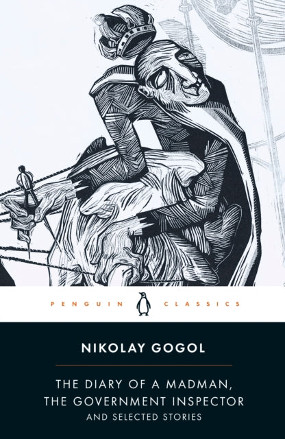 Book cover of: Diary of a Madman, The Government Inspector, & Selected Stories. By: Николай Васильевич Гоголь