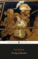 Age of Alexander 9780140449358 Plutarch