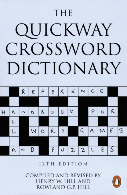 Book cover of: Quickway Crossword Dictionary. By: Henry W. Hill