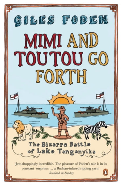 Book cover of: Mimi and Toutou Go Forth. By: Giles Foden