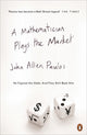 Book cover of: Mathematician Plays the Market. By: John Allen Paulos