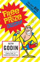 Book cover of: Free Prize Inside. By: Seth Godin