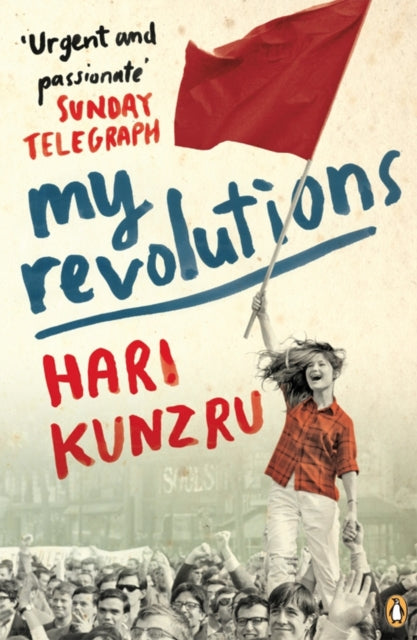 Book cover of: My Revolutions. By: Hari Kunzru