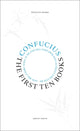 Book cover of: The First Ten Books. By: Confucius