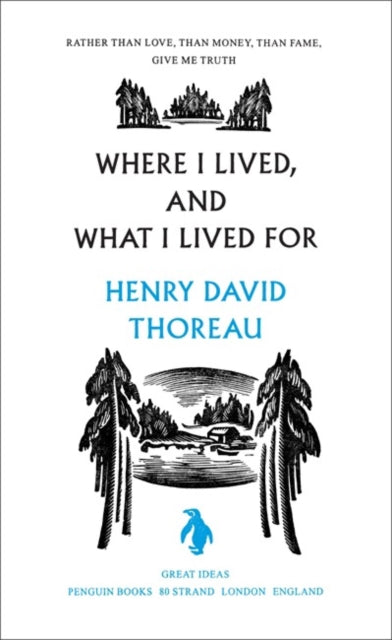 Where I Lived, and What I Lived For 9780141023977 Henry David Thoreau