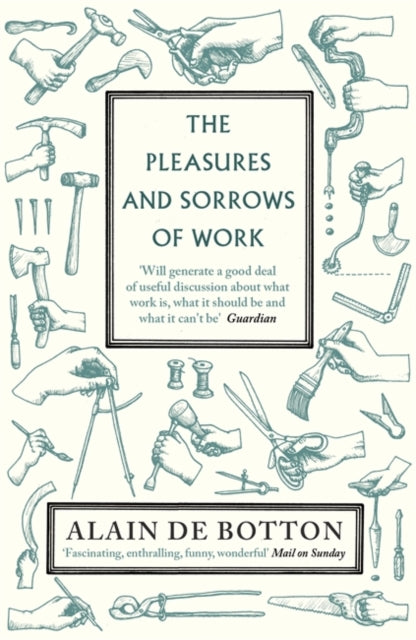 Pleasures and Sorrows of Work