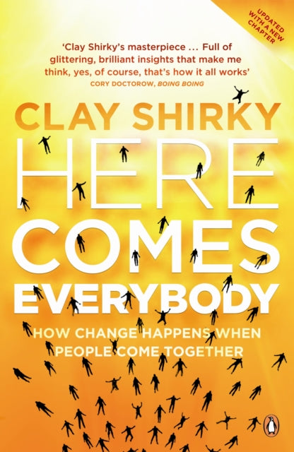 Book cover of: Here Comes Everybody. By: Clay Shirky