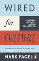 Book cover of: Wired for Culture. By: Mark Pagel