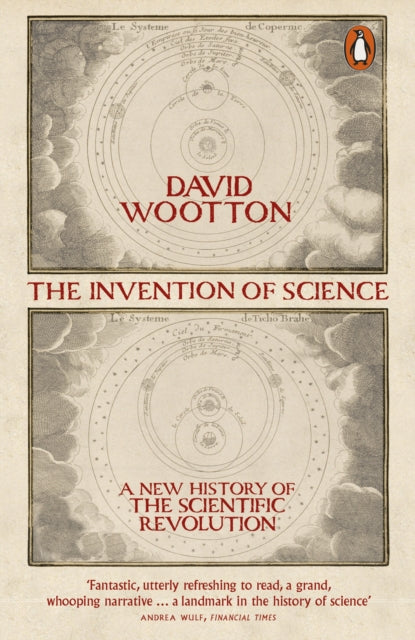 Book cover of: Invention of Science. By: david wootton