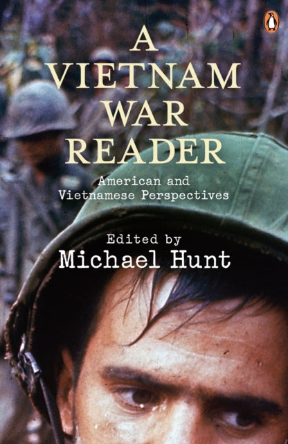 Book cover of: Vietnam War Reader. By: Michael Hunt