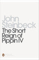 Book cover of: Short Reign of Pippin IV. By: John Steinbeck