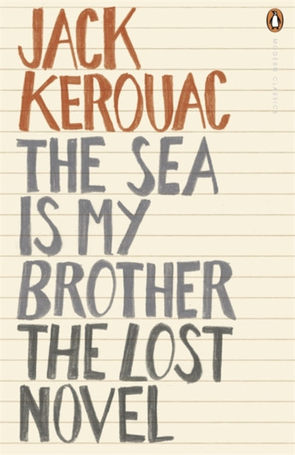 Book cover of: Sea is My Brother. By: Jack Kerouac
