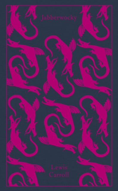 Jabberwocky and Other Nonsense, Collected Poems