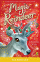 Book cover of: Magic Reindeer: A Christmas Wish. By: Sue Bentley