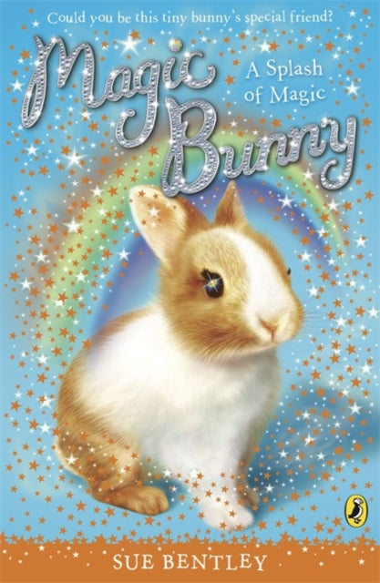 Book cover of: Magic Bunny: A Splash of Magic