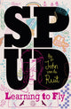 Book cover of: Spud - Learning to Fly. By: John van de Ruit